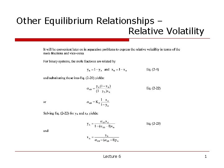 Other Equilibrium Relationships – Relative Volatility Lecture 6 1 