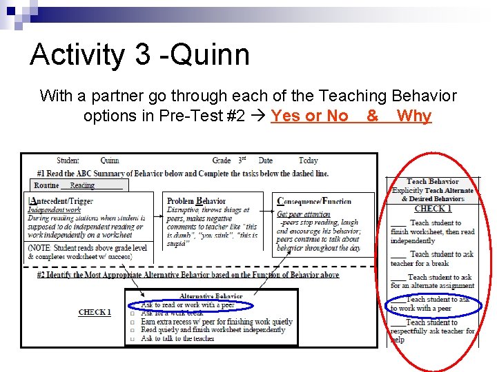 Activity 3 -Quinn With a partner go through each of the Teaching Behavior options