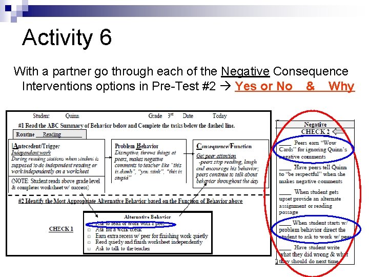 Activity 6 With a partner go through each of the Negative Consequence Interventions options