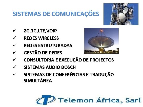 SISTEMAS DE COMUNICAÇÕES ü ü ü ü 2 G, 3 G, LTE, VOIP REDES