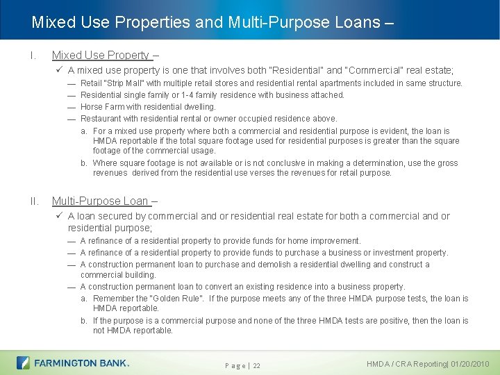 Mixed Use Properties and Multi-Purpose Loans – I. Mixed Use Property – ü A