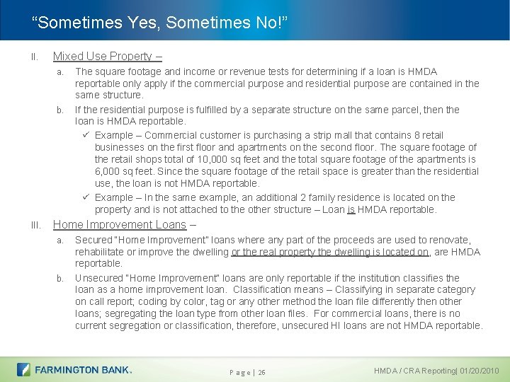 “Sometimes Yes, Sometimes No!” II. Mixed Use Property – a. b. III. The square