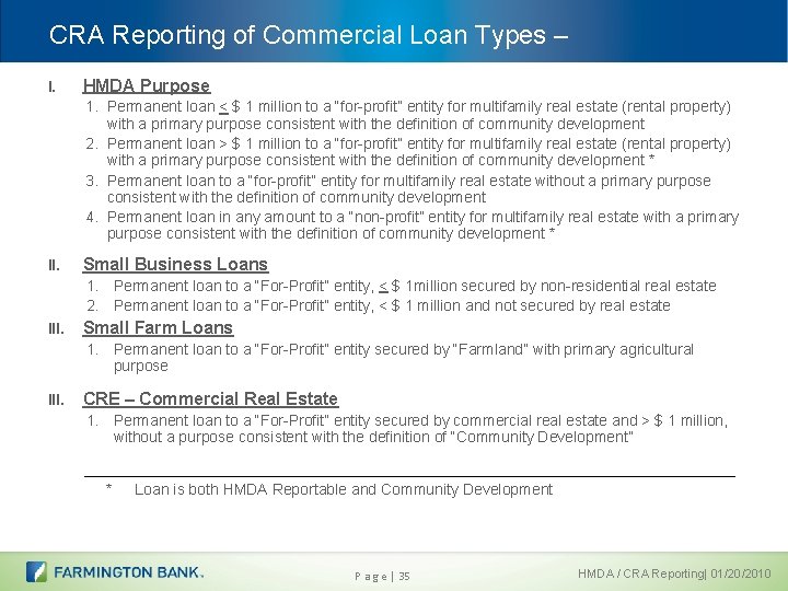 CRA Reporting of Commercial Loan Types – I. HMDA Purpose 1. Permanent loan <