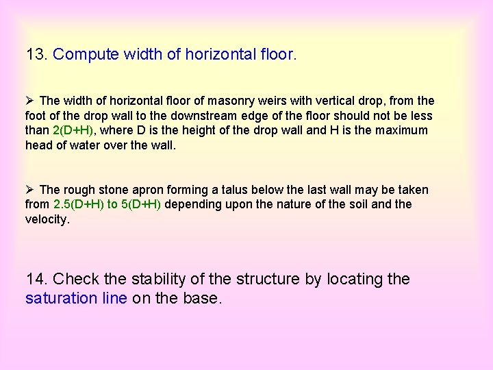 13. Compute width of horizontal floor. Ø The width of horizontal floor of masonry