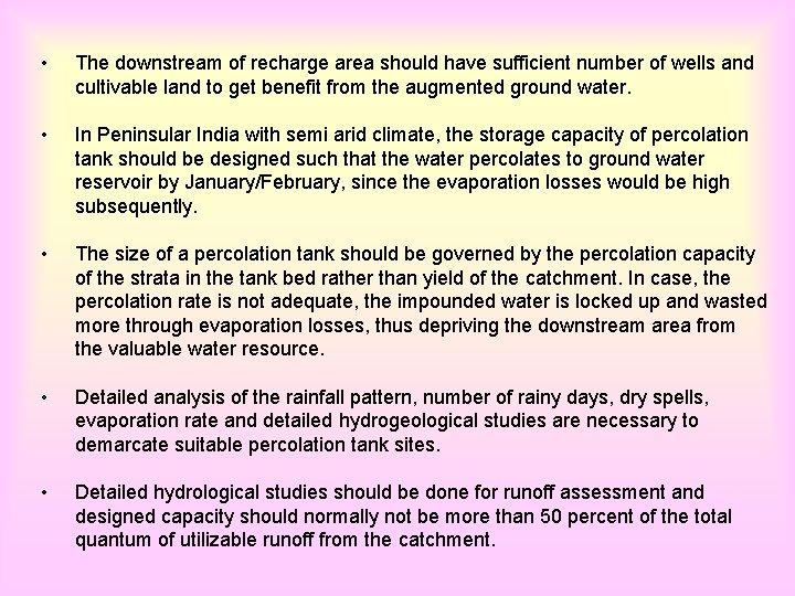  • The downstream of recharge area should have sufficient number of wells and