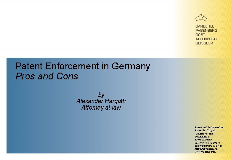 Patent Enforcement in Germany Pros and Cons by Alexander Harguth Attorney at law Patent-