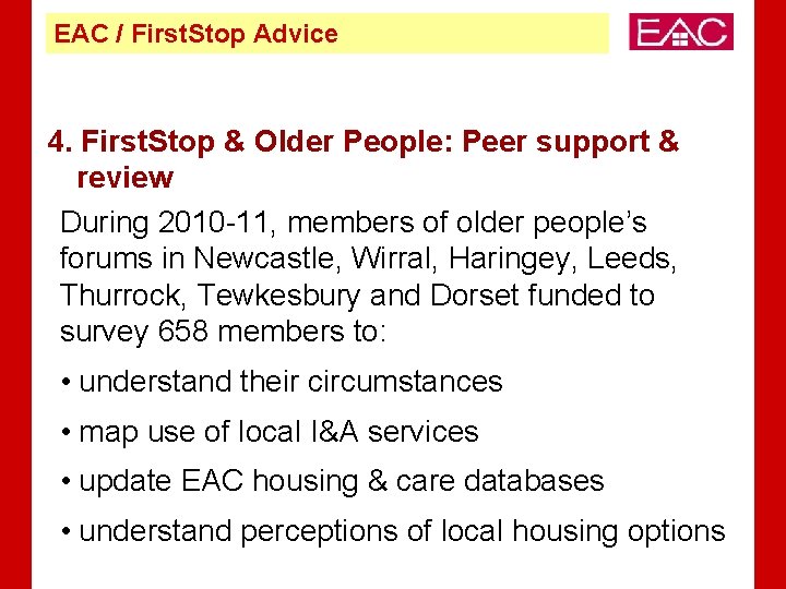 EAC / First. Stop Advice 4. First. Stop & Older People: Peer support &