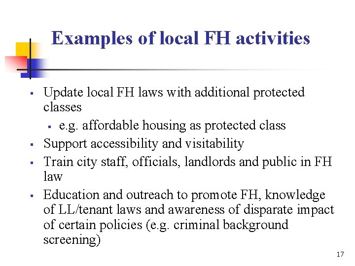 Examples of local FH activities § § Update local FH laws with additional protected Examples of local FH activities § § Update local FH laws with additional protected