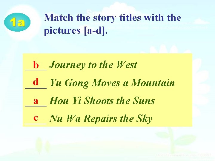 1 a Match the story titles with the pictures [a-d]. ____ b Journey to