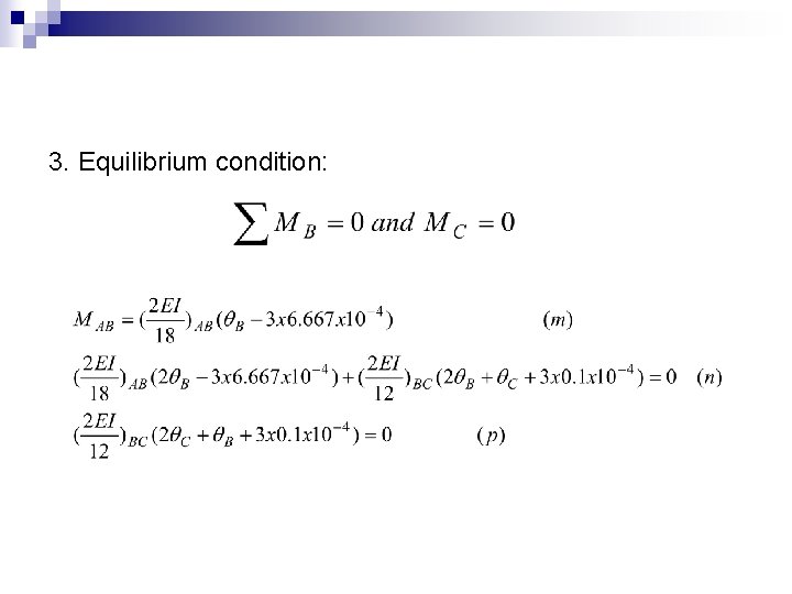 3. Equilibrium condition: 