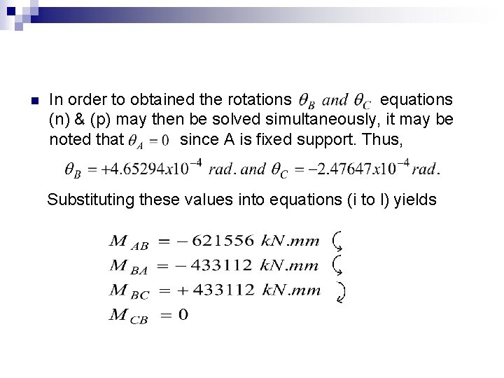 n In order to obtained the rotations equations (n) & (p) may then be