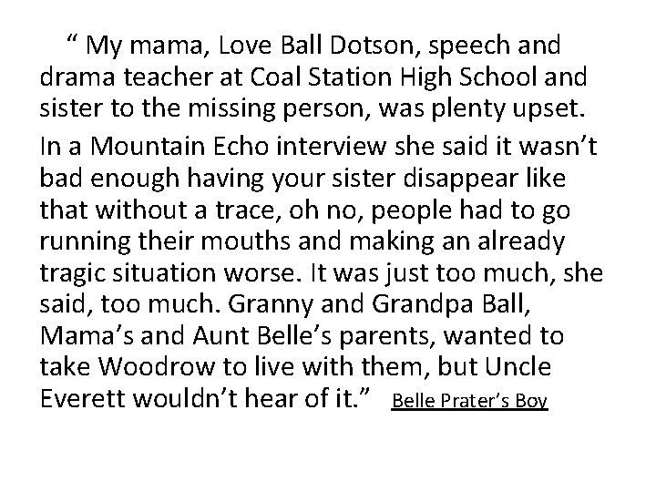  “ My mama, Love Ball Dotson, speech and drama teacher at Coal Station