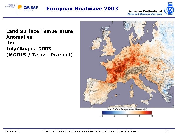 European Heatwave 2003 Land Surface Temperature Anomalies for July/August 2003 (MODIS / Terra -