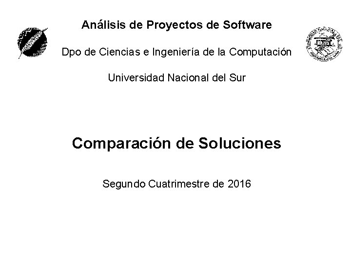 Análisis de Proyectos de Software Dpo de Ciencias e Ingeniería de la Computación Universidad