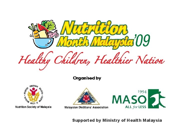 Supported by Ministry of Health Malaysia 20 