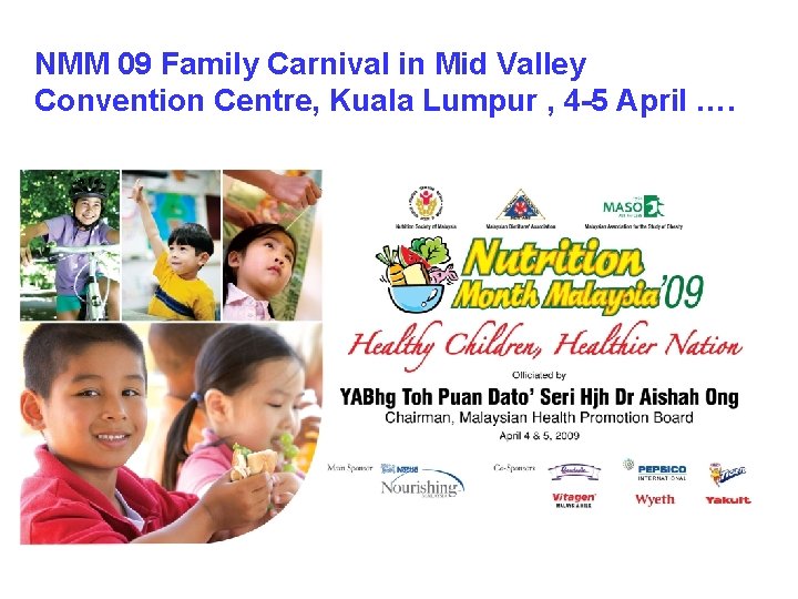 NMM 09 Family Carnival in Mid Valley Convention Centre, Kuala Lumpur , 4 -5