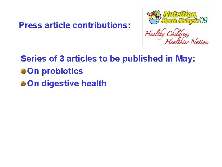 Press article contributions: Series of 3 articles to be published in May: On probiotics