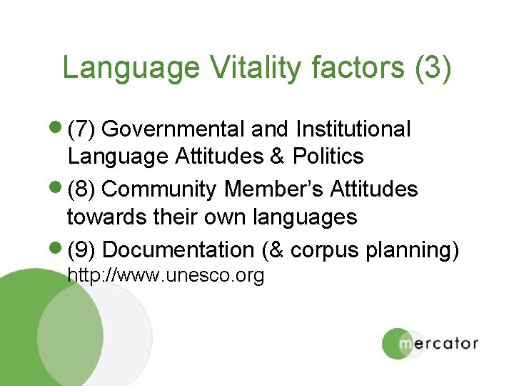 Language Vitality factors (3) · (7) Governmental and Institutional Language Attitudes & Politics ·