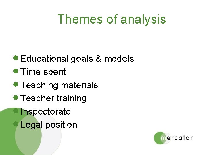 Themes of analysis · Educational goals & models · Time spent · Teaching materials