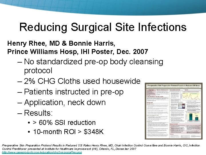 Reducing Surgical Site Infections Henry Rhee, MD & Bonnie Harris, Prince Williams Hosp, IHI