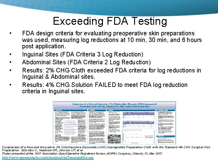 Exceeding FDA Testing • • • FDA design criteria for evaluating preoperative skin preparations