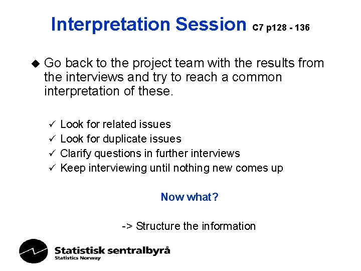 Interpretation Session C 7 p 128 - 136 u Go back to the project