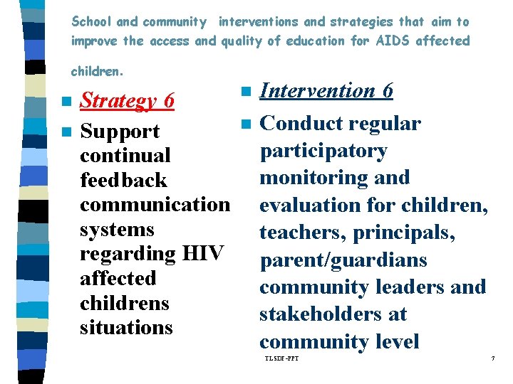 School and community interventions and strategies that aim