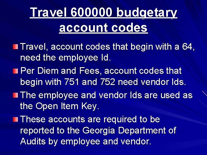 Travel 600000 budgetary account codes Travel, account codes that begin with a 64, need