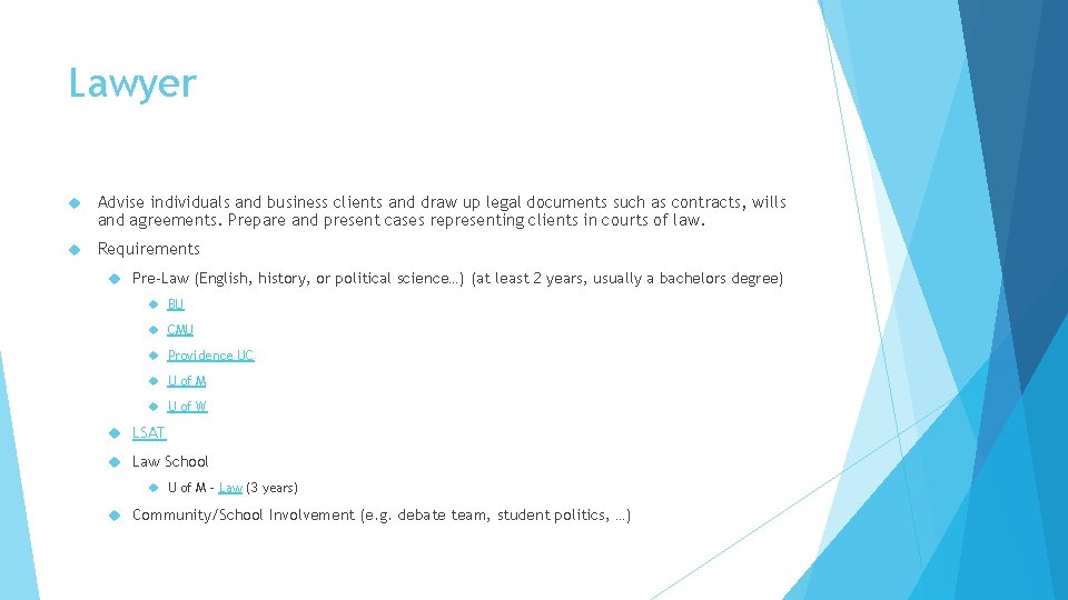 Lawyer Advise individuals and business clients and draw up legal documents such as contracts,