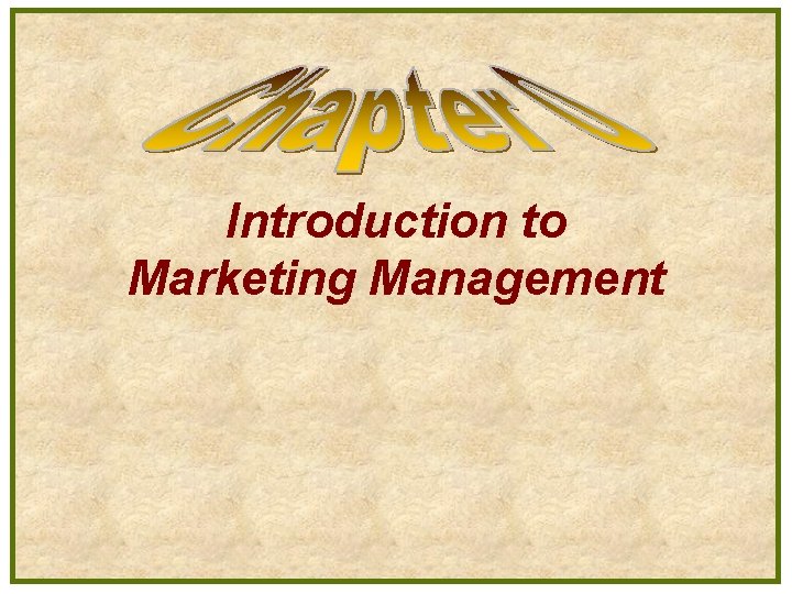 Introduction to Marketing Management 