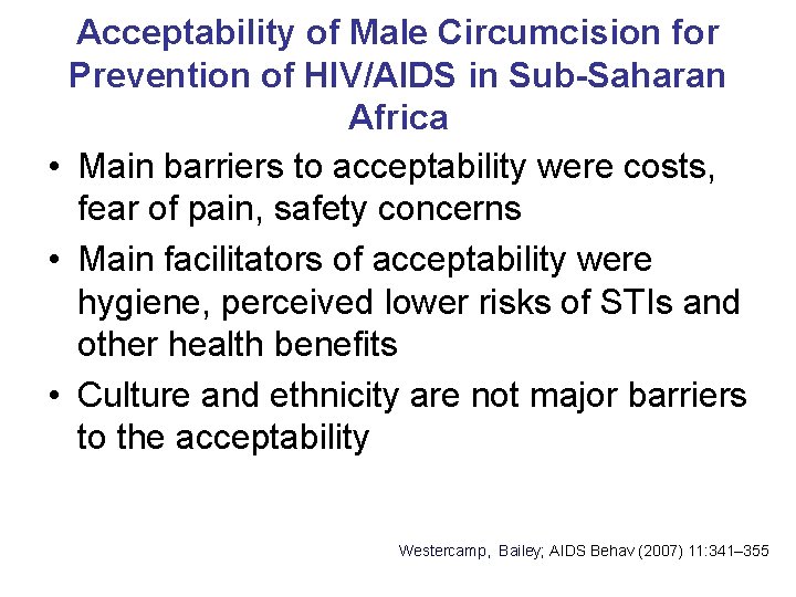 Acceptability of Male Circumcision for Prevention of HIV/AIDS in Sub-Saharan Africa • Main barriers