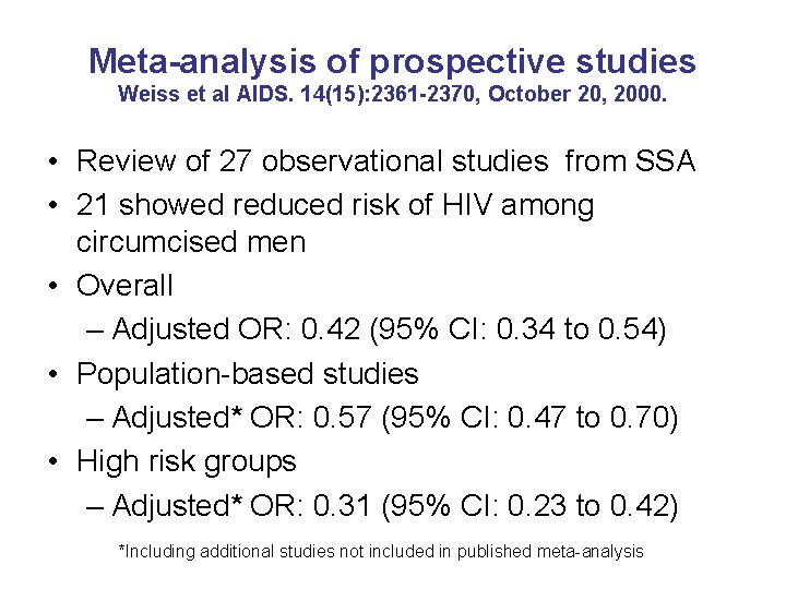 Meta-analysis of prospective studies Weiss et al AIDS. 14(15): 2361 -2370, October 20, 2000.