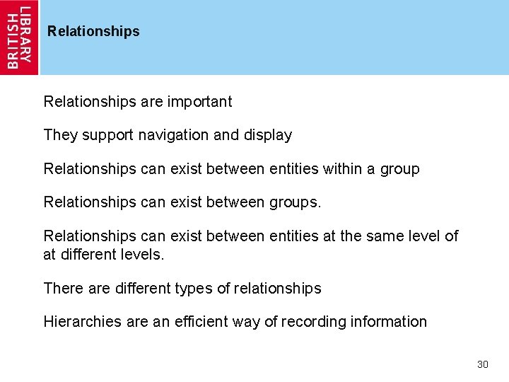 Relationships are important They support navigation and display Relationships can exist between entities within