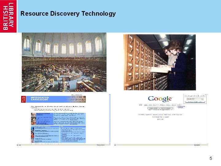 Resource Discovery Technology 5 