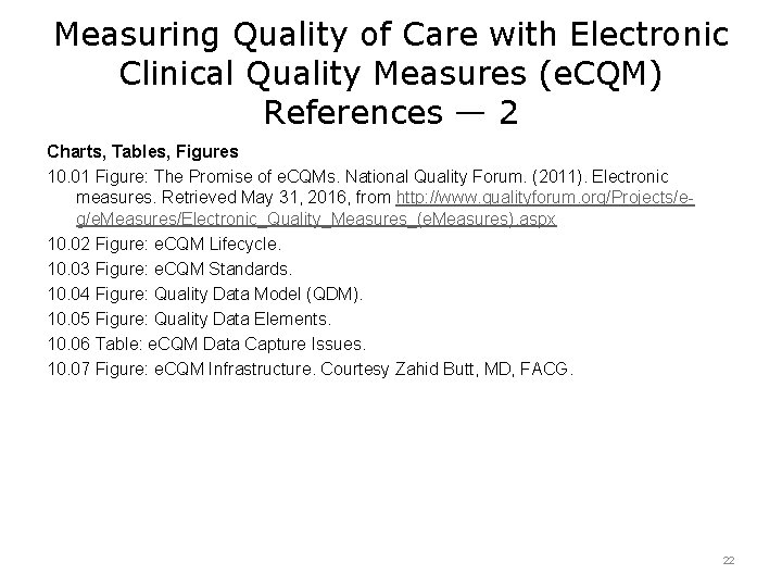 Measuring Quality of Care with Electronic Clinical Quality Measures (e. CQM) References — 2