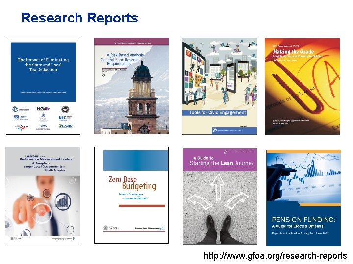 Research Reports http: //www. gfoa. org/research-reports 