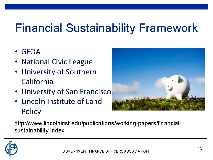 Financial Sustainability Framework • GFOA • National Civic League • University of Southern California