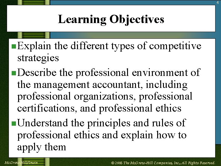 4 Learning Objectives n Explain the different types of competitive strategies n Describe the