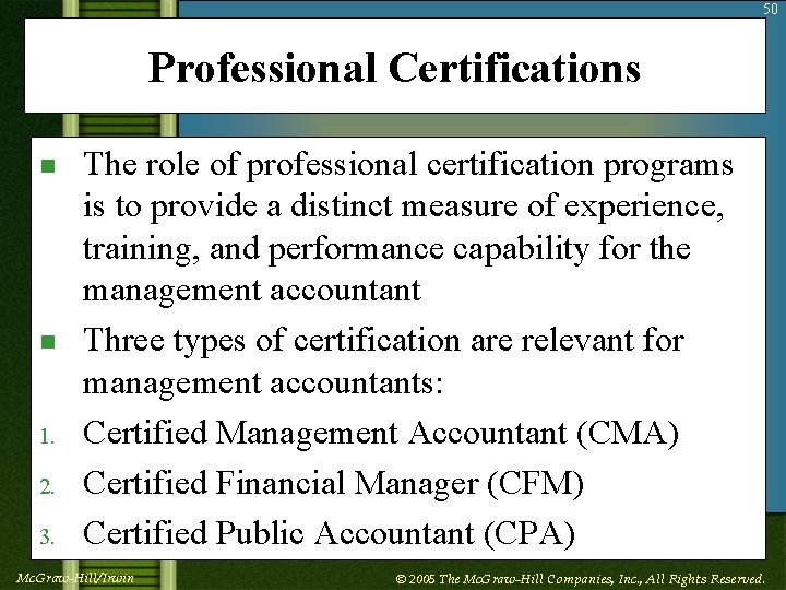 50 Professional Certifications n n 1. 2. 3. The role of professional certification programs