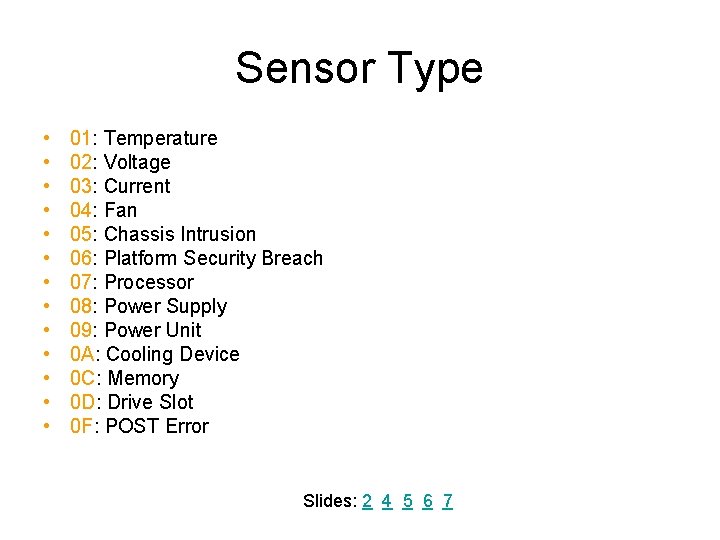 Sensor Type • • • • 01: Temperature 02: Voltage 03: Current 04: Fan