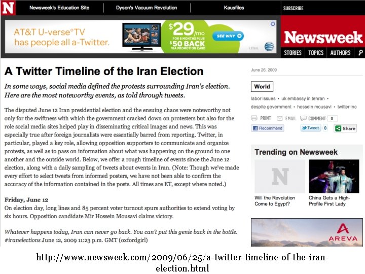 http: //www. newsweek. com/2009/06/25/a-twitter-timeline-of-the-iranelection. html http: //www. newsweek. com/2009/06/25/a-twitter-timeline-of-the-iranelection. html