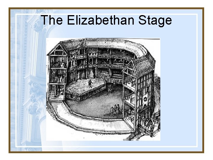 The Elizabethan Stage 