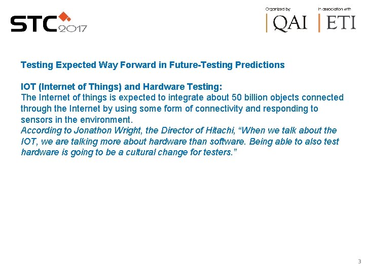 Testing Expected Way Forward in Future-Testing Predictions IOT (Internet of Things) and Hardware Testing: