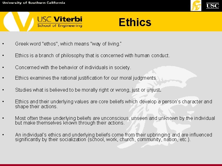 Ethics • Greek word "ethos", which means "way of living. “ • Ethics is Ethics • Greek word "ethos", which means "way of living. “ • Ethics is