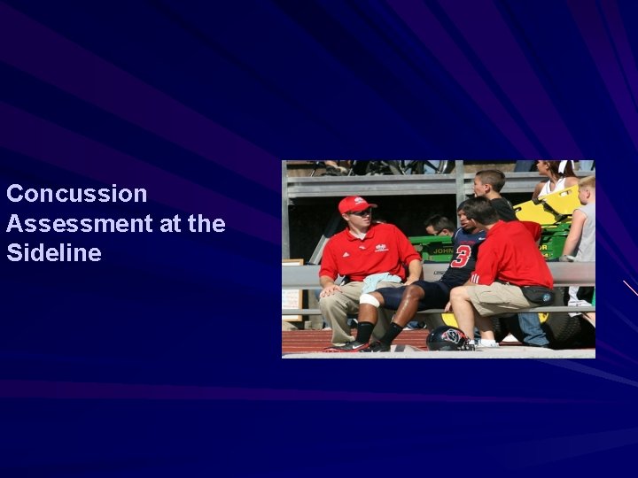 Concussion Assessment at the Sideline 