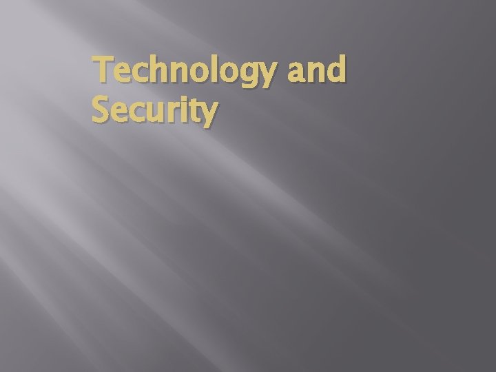 Technology and Security 