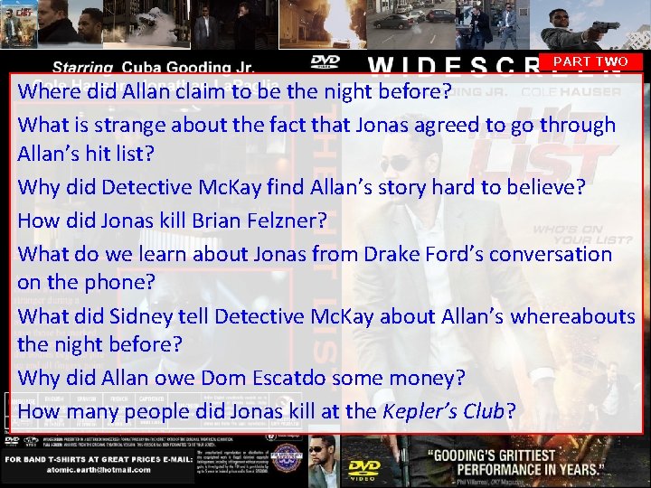 PART TWO Where did Allan claim to be the night before? What is strange