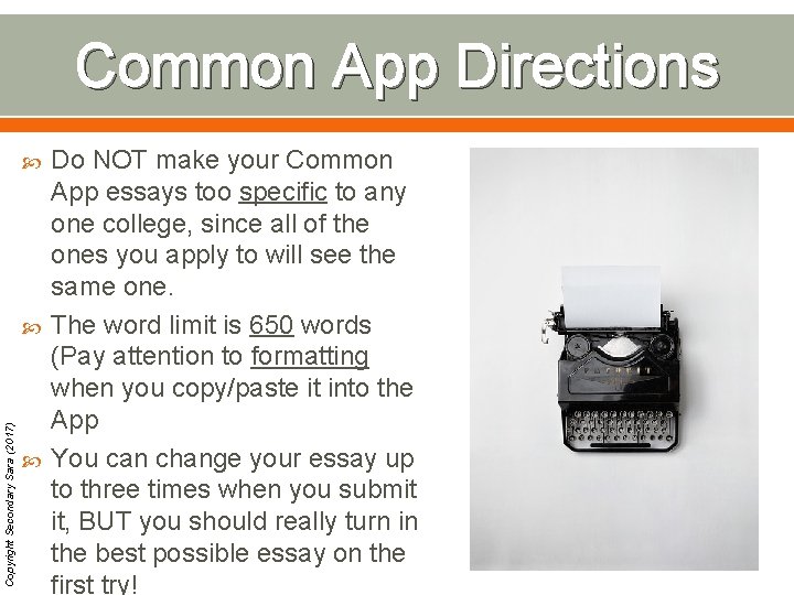 Common App Directions Copyright Secondary Sara (2017) Do NOT make your Common App essays