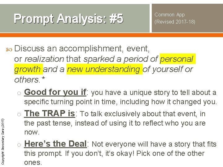 Prompt Analysis: #5 Common App (Revised 2017 -18) Discuss an accomplishment, event, or realization