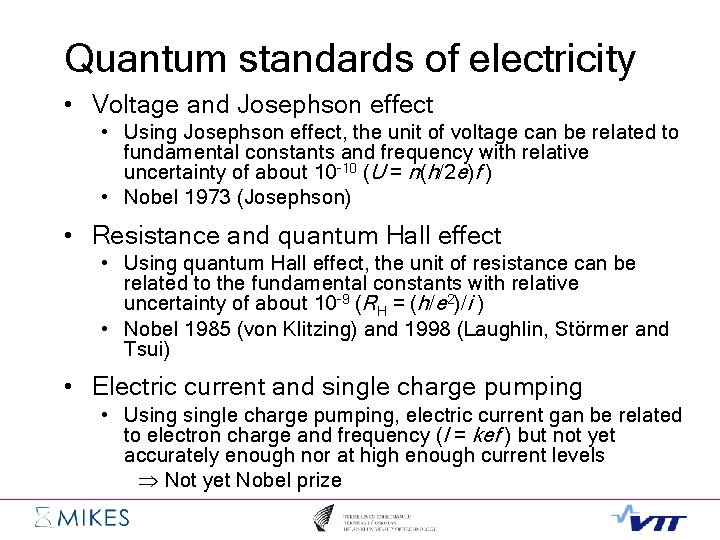 Quantum standards of electricity • Voltage and Josephson effect • Using Josephson effect, the